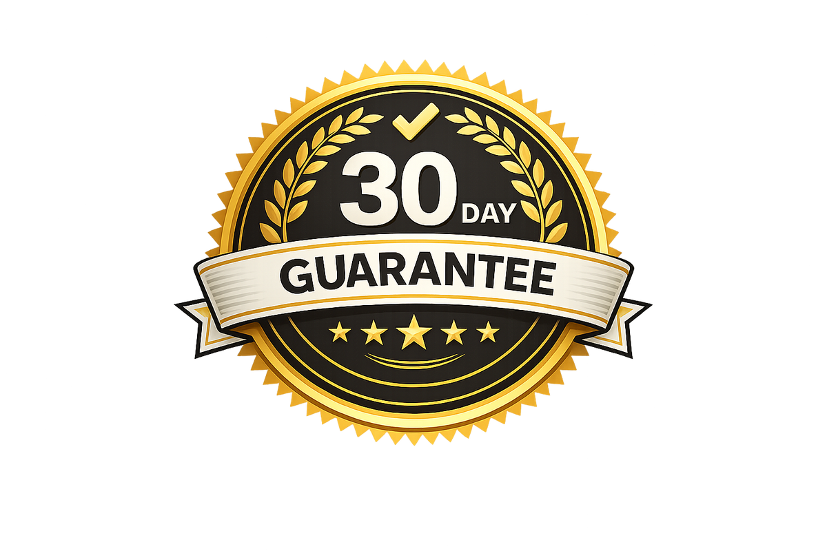 30 DAY GUARANTEE